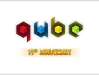 Q.U.B.E. 10th Anniversary is coming