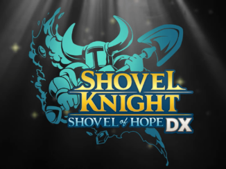 Shovel Knight: Celebrating a Decade with Shovel of Hope DX