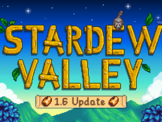 Stardew Valley 1.6 Update: Release Date, New Features, and What to Expect